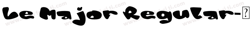 Le Major Regular字体转换